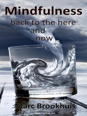 Mindfulness--Back to the Here and Now - ebook